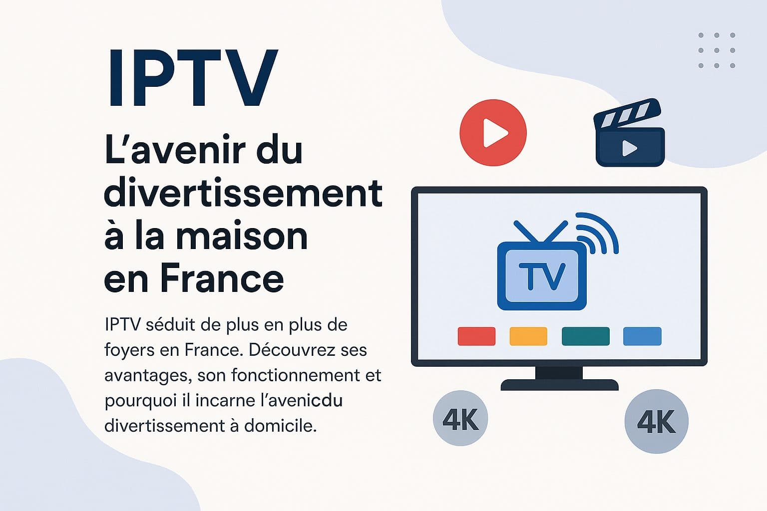 IPTV : L’avenir du divertissement à la maison en France