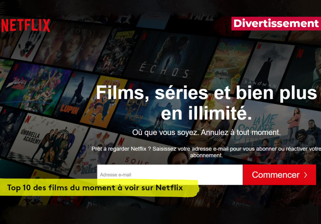 Top des films du moment à voir sur Netflix Plare