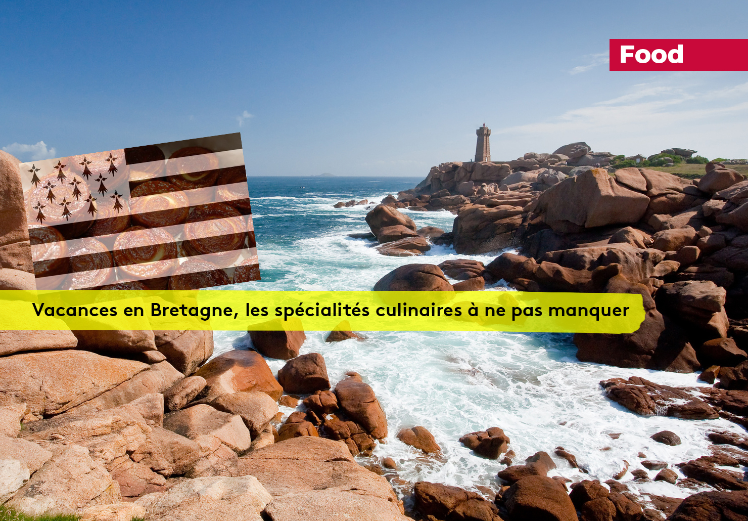 Vacances bretagne specialites pas manquer - Plare