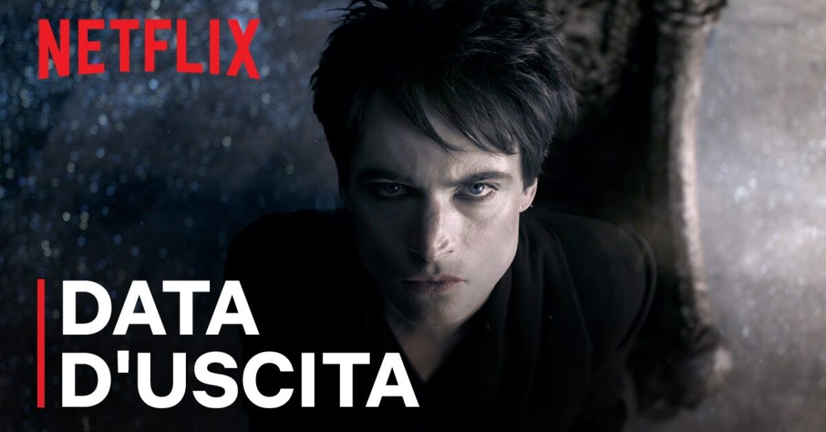 The Sandman - Stagione 2: Netflix svela la data d'uscita [VIDEO]